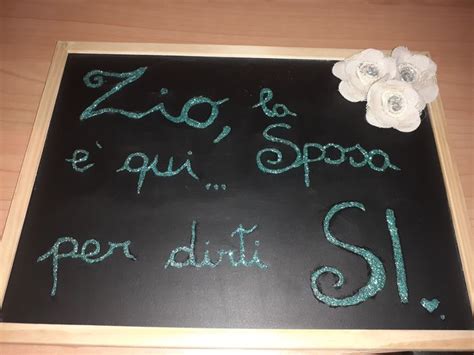 Esempi di scritte per lavagnetta matrimonio